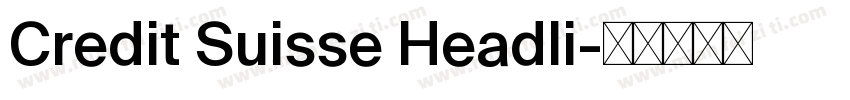 Credit Suisse Headli字体转换